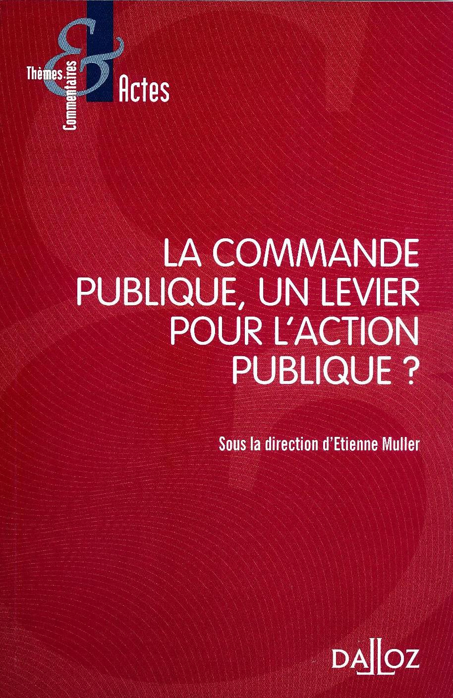 La Commande Publique, Un Levier D'action Pour L'action Publique ...